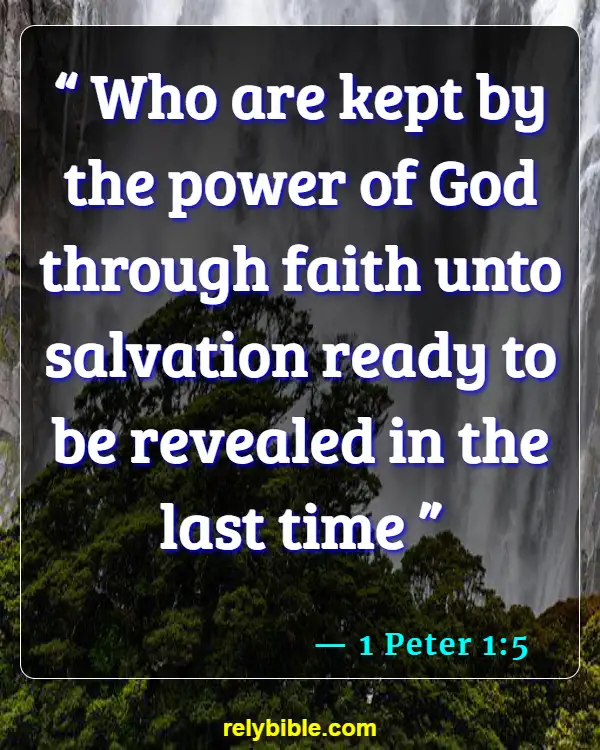 Bible verses About Assurance Of Salvation (1 Peter 1:5)