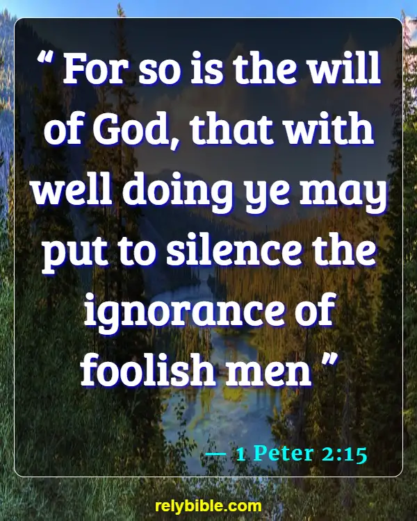 Bible verses About Politics And Religion (1 Peter 2:15)
