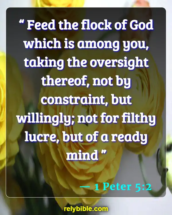 Bible verses About Serving (1 Peter 5:2)
