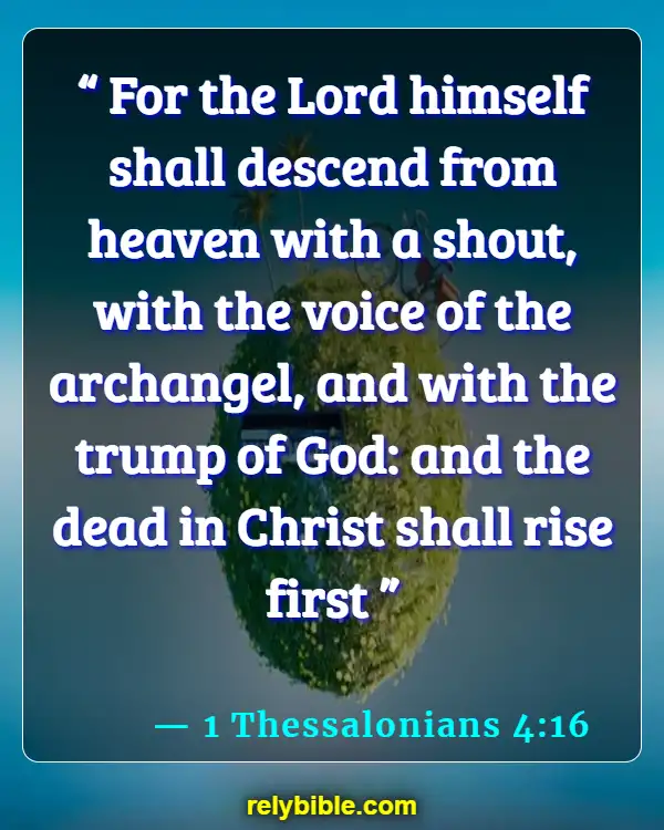 Bible verses About Jesus Second Coming (1 Thessalonians 4:16)