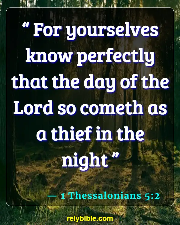Bible verses About Sudden Death (1 Thessalonians 5:2)