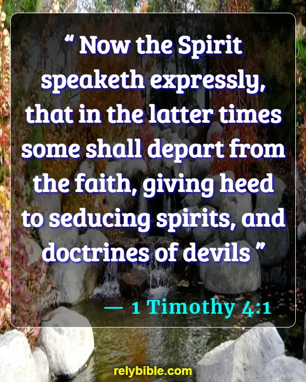 Bible verses About Being Deceived (1 Timothy 4:1)