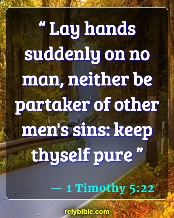 Bible verses About Hands (1 Timothy 5:22)