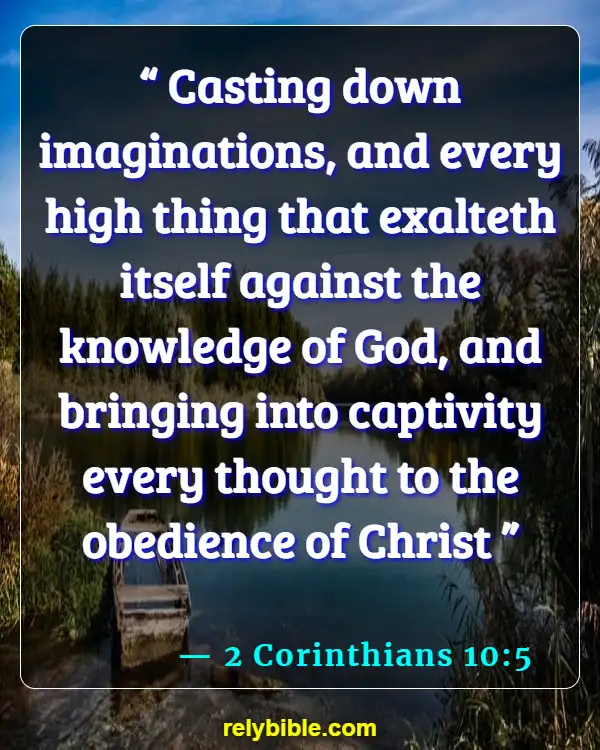 Bible verses About Critical Thinking (2 Corinthians 10:5)