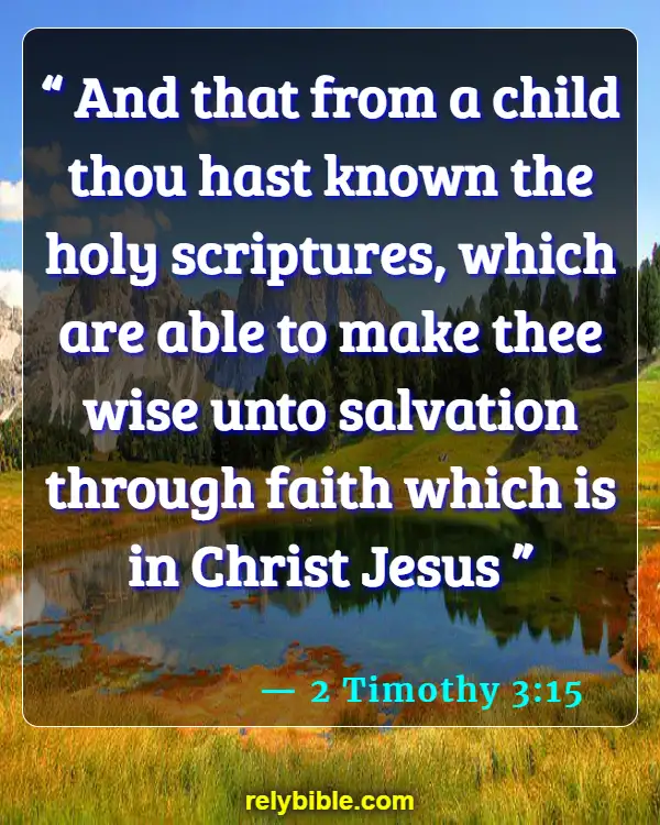 Bible verses About Assurance Of Salvation (2 Timothy 3:15)