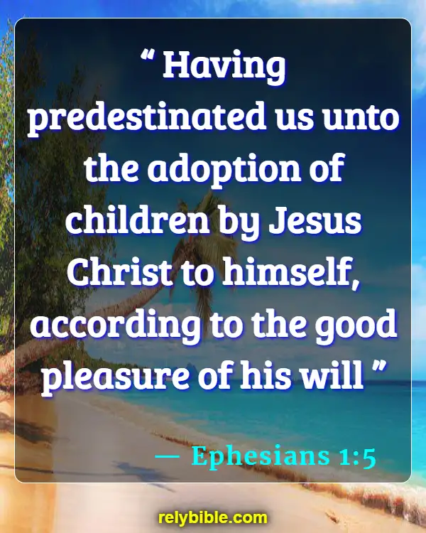 Bible verses About Orphans (Ephesians 1:5)