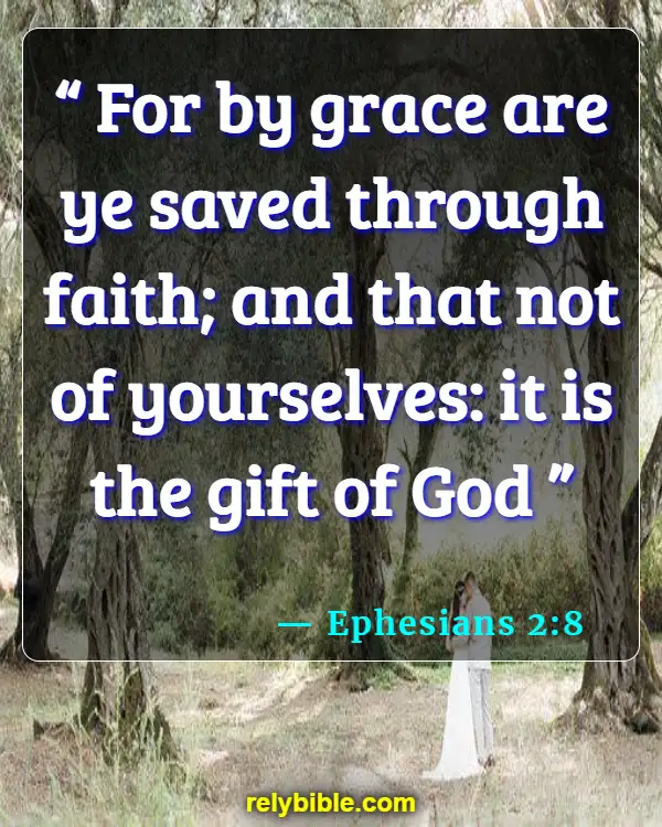 Bible verses About Assurance Of Salvation (Ephesians 2:8)