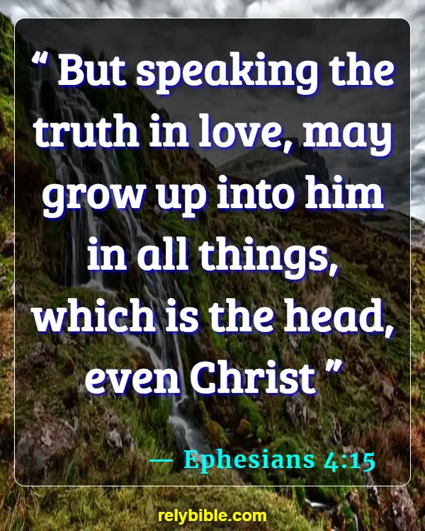Bible verses About Speech (Ephesians 4:15)