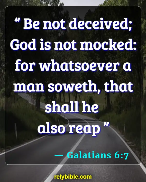 Bible verses About Being Deceived (Galatians 6:7)