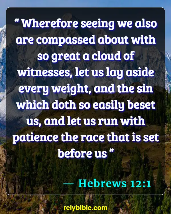 Bible verses About Winning The Race (Hebrews 12:1)