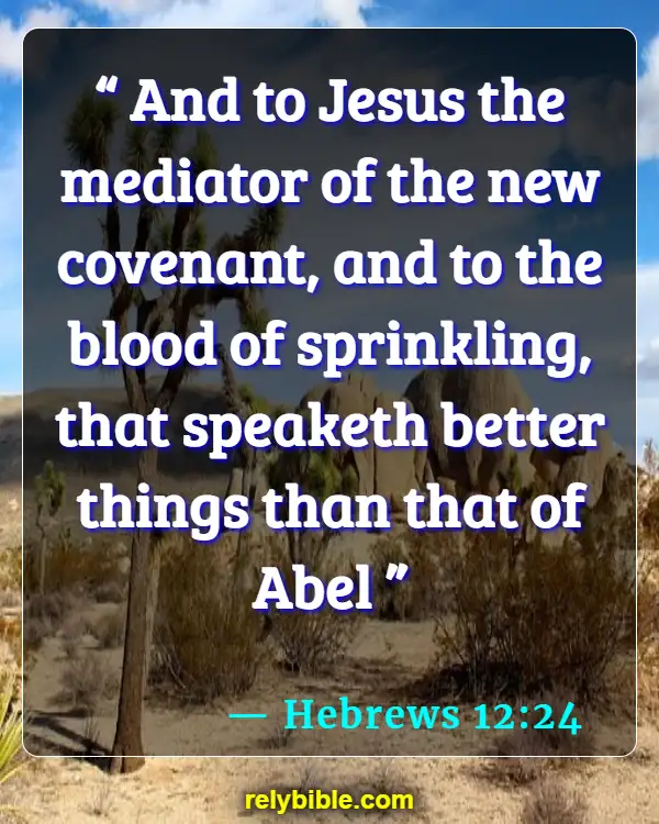 Bible verses About Praying To Saints (Hebrews 12:24)