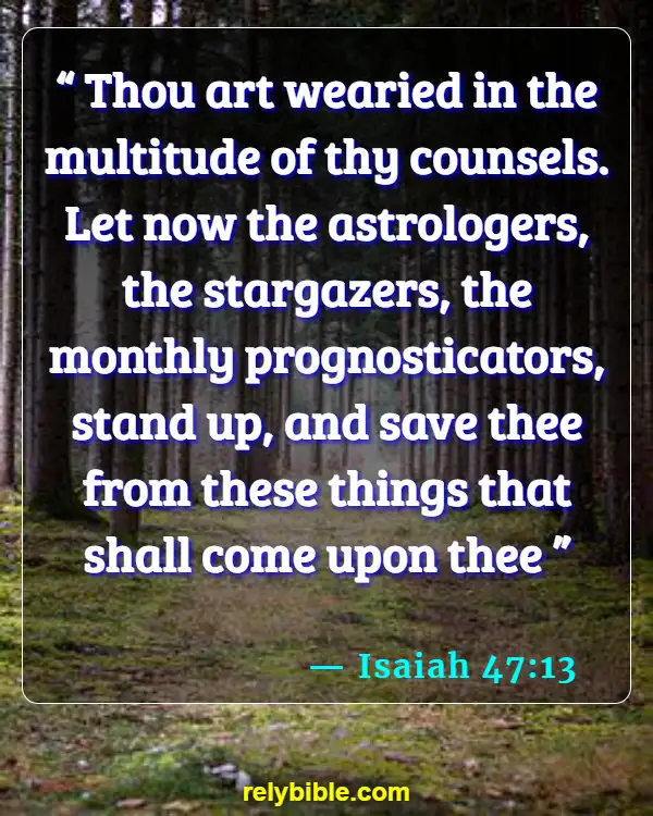 Bible verses About Moon (Isaiah 47:13)
