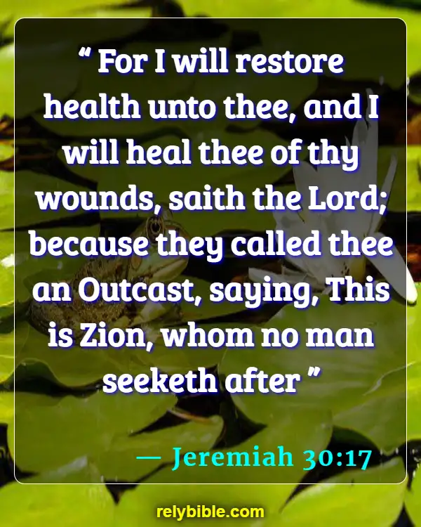 Bible verses About Cancer (Jeremiah 30:17)