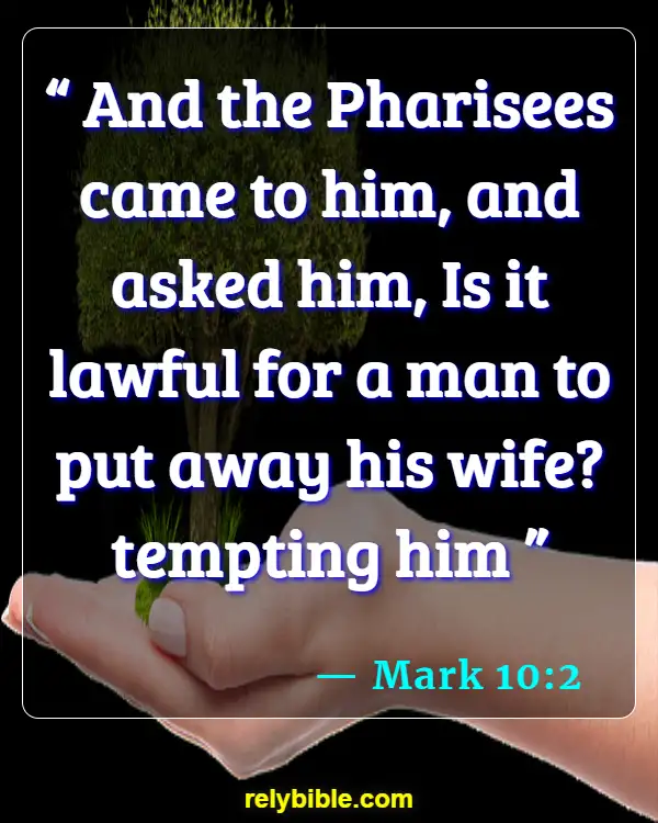 Bible verses About Black And White Marriage (Mark 10:2)