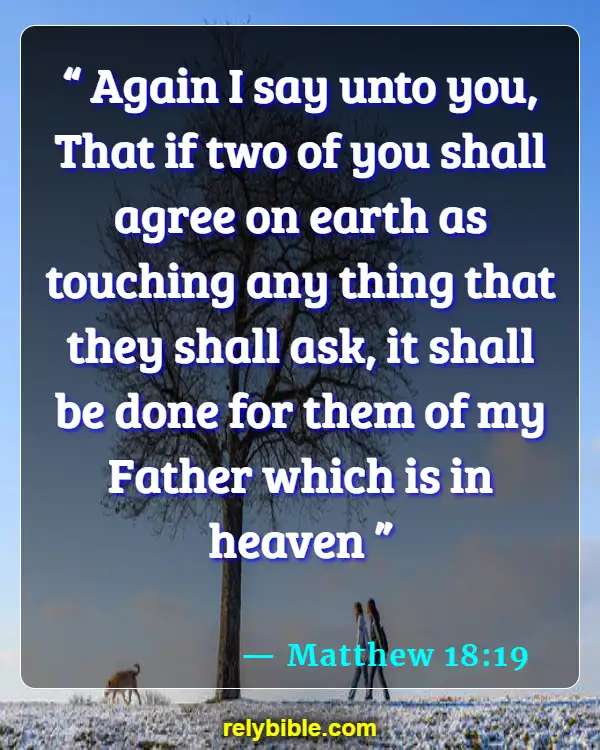 Bible verses About Distance (Matthew 18:19)
