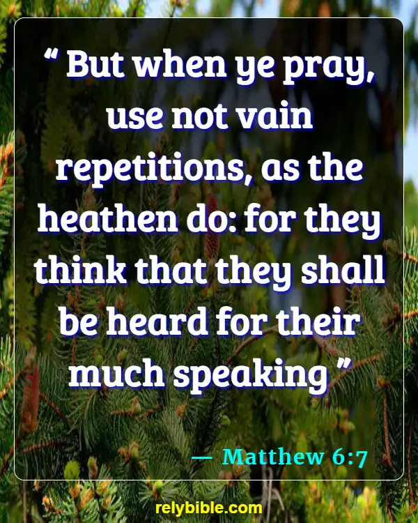 Bible verses About Praying To Saints (Matthew 6:7)