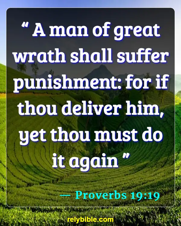 Bible verses About Abuse (Proverbs 19:19)