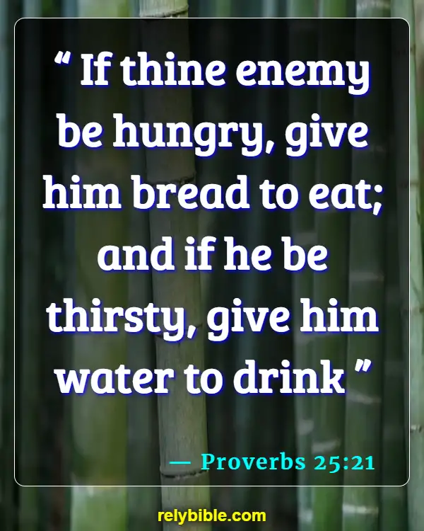 Bible verses About Feeding The Hungry (Proverbs 25:21)