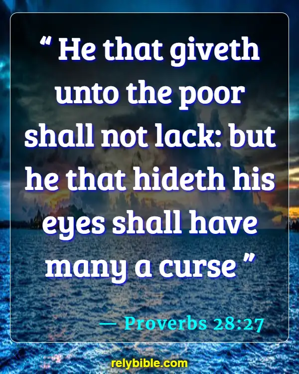 Bible verses About Hoarding (Proverbs 28:27)