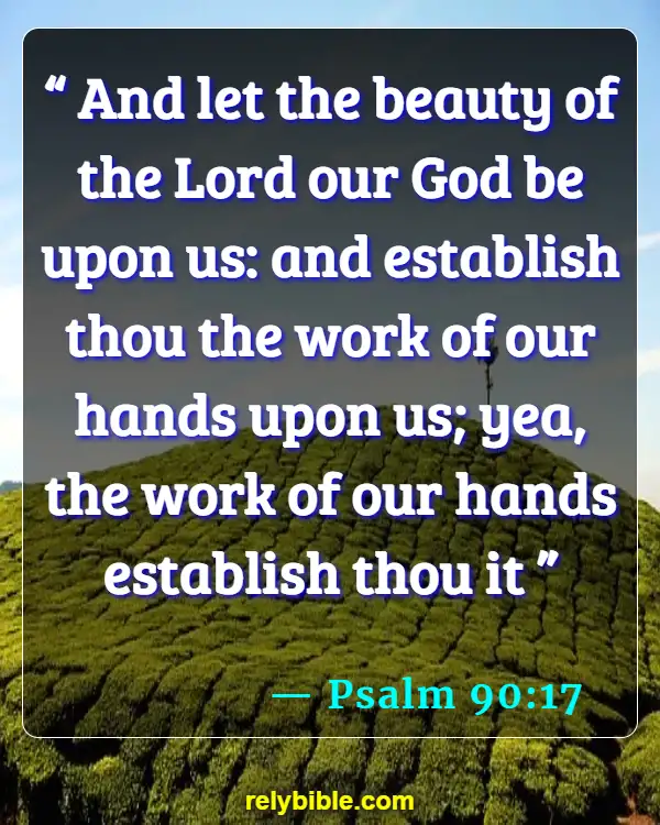 Bible verses About Hands (Psalm 90:17)