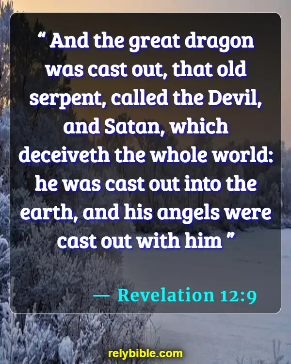 Bible verses About Being Deceived (Revelation 12:9)