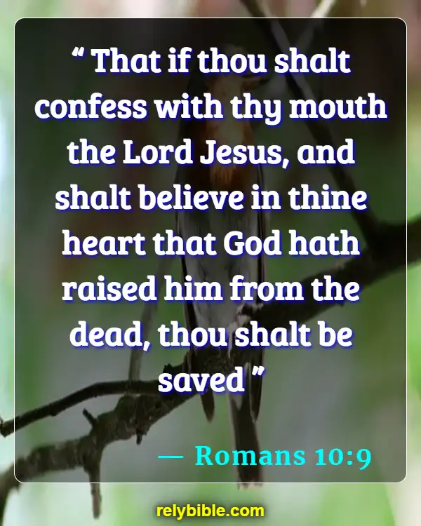 Bible verses About The Heart Of Man (Romans 10:9)