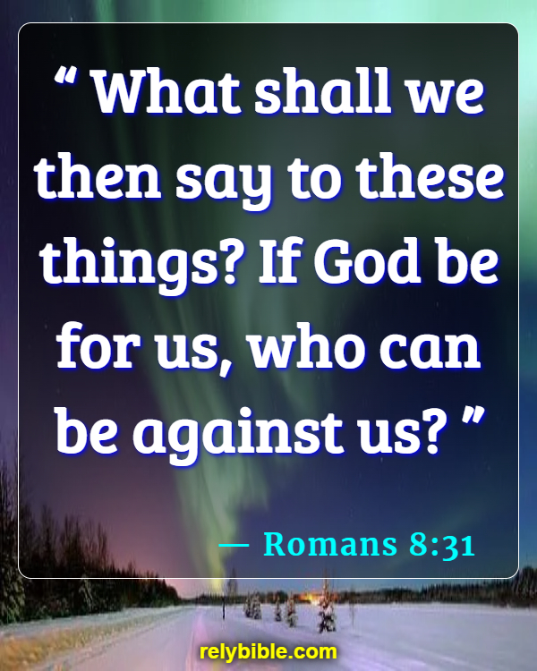 Bible verses About Backstabbers (Romans 8:31)