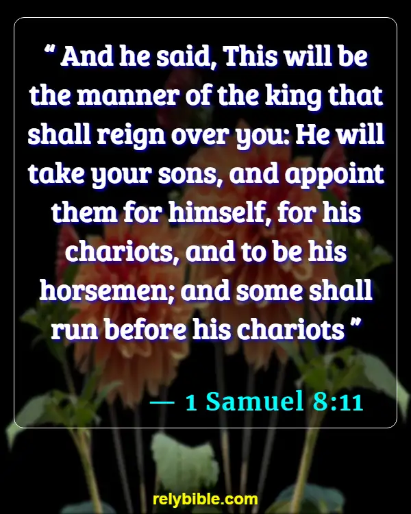 Bible verses About Law Enforcement (1 Samuel 8:11)