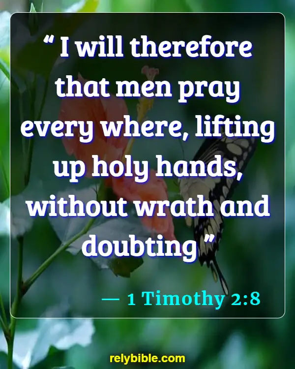 Bible verses About Praying To Saints (1 Timothy 2:8)
