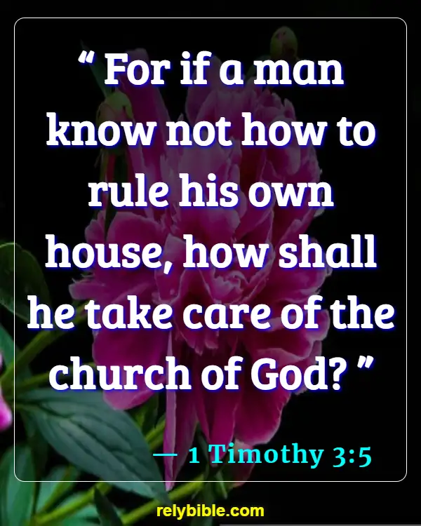 Bible verses About Taking Care Of Yourself (1 Timothy 3:5)