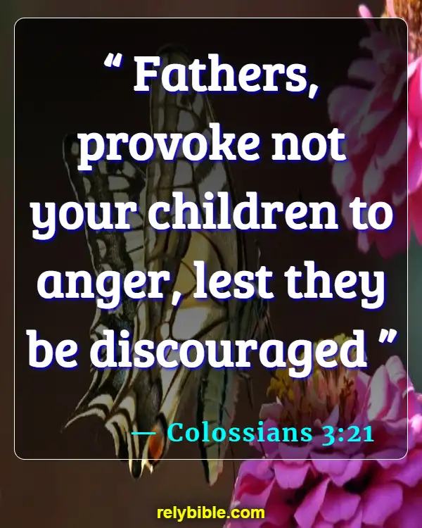 Bible verses About Parents And Children (Colossians 3:21)