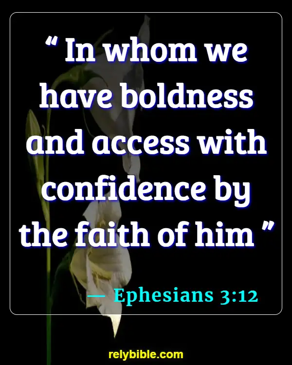 Bible verses About Assurance Of Salvation (Ephesians 3:12)