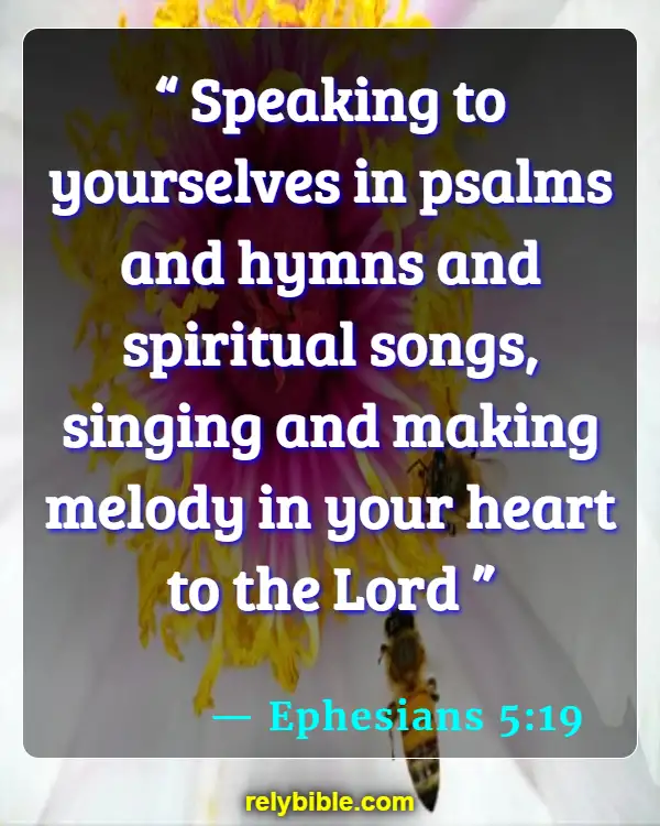 Bible verses About Being Joyful (Ephesians 5:19)
