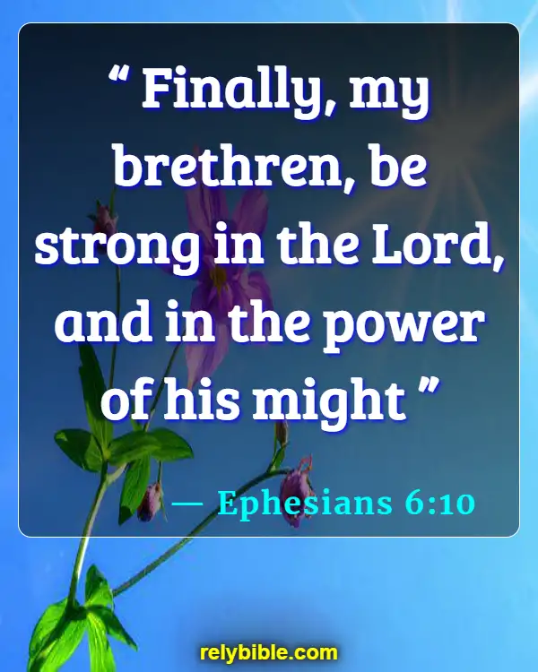 Bible verses About Mental Strength (Ephesians 6:10)