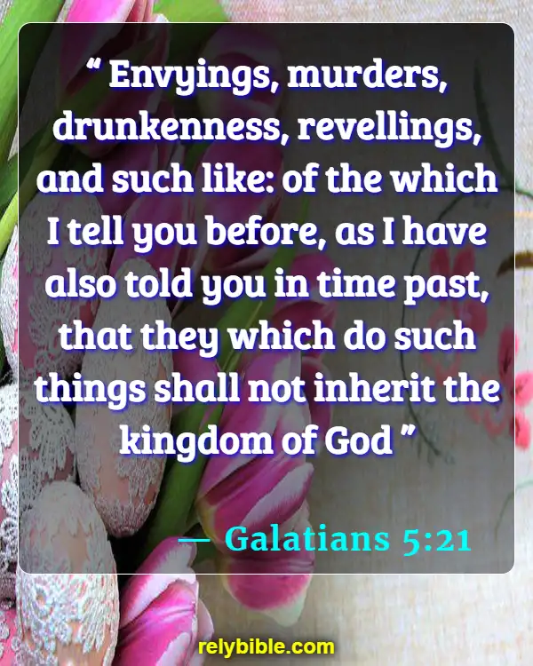 Bible verses About Walking In The Spirit (Galatians 5:21)