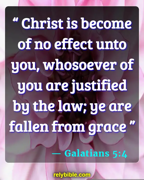 Bible verses About Law Enforcement (Galatians 5:4)