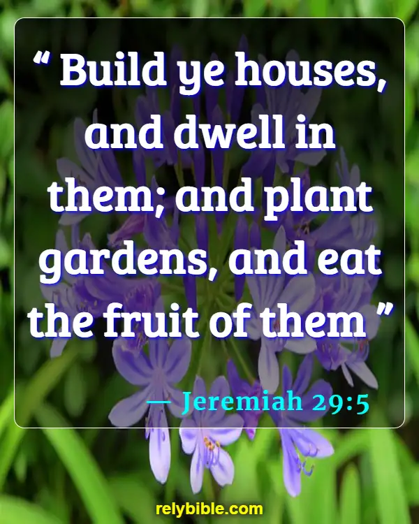 Bible verses About Houses (Jeremiah 29:5)