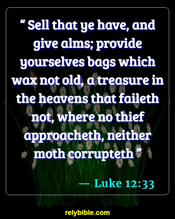 Bible verses About Hoarding (Luke 12:33)