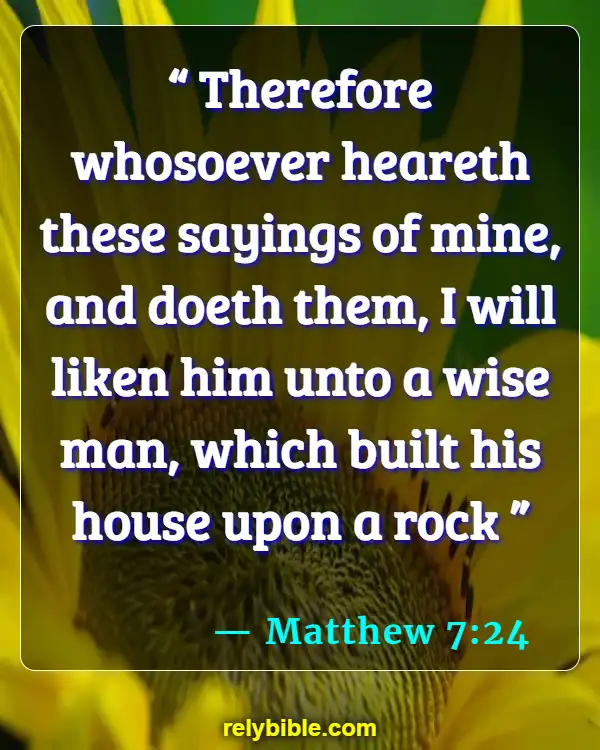 Bible verses About Houses (Matthew 7:24)