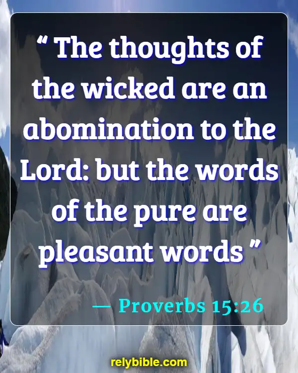 Bible verses About Speech (Proverbs 15:26)