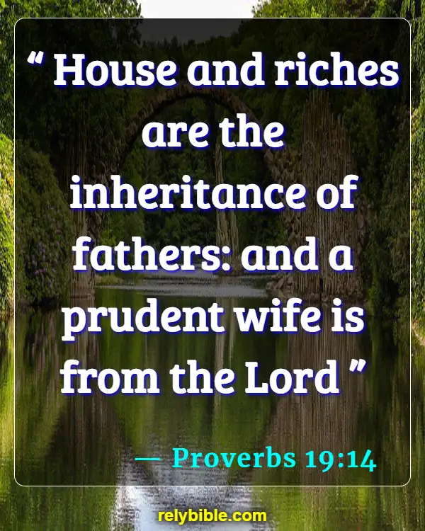 Bible verses About Houses (Proverbs 19:14)