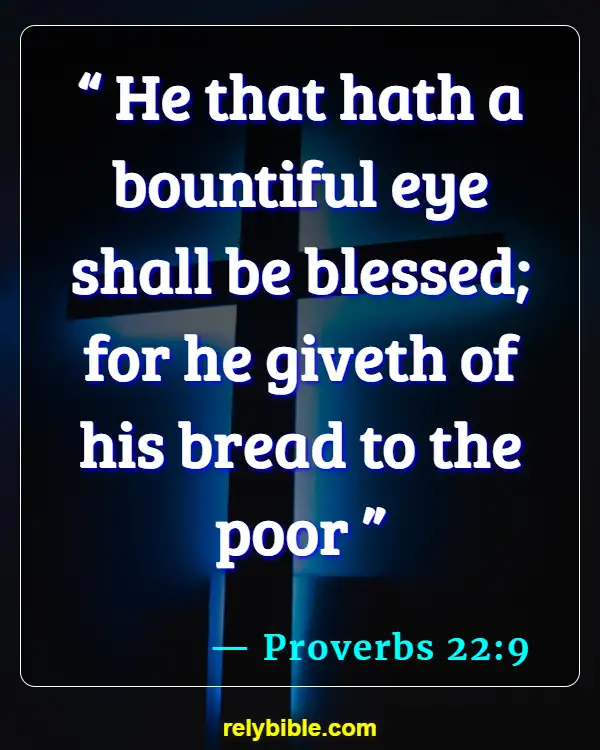 Bible verses About Giving Back (Proverbs 22:9)