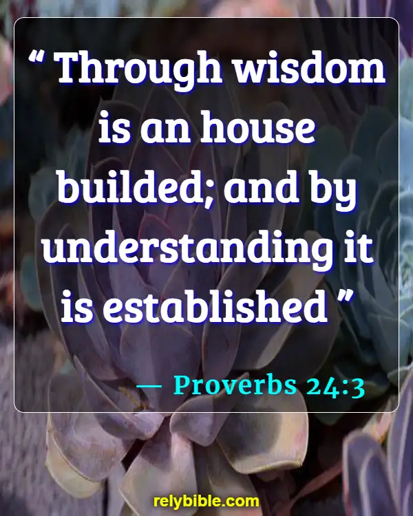 Bible verses About Houses (Proverbs 24:3)
