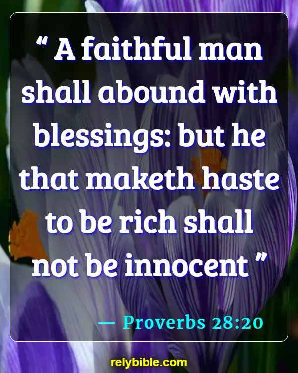 Bible verses About Staying Faithful (Proverbs 28:20)