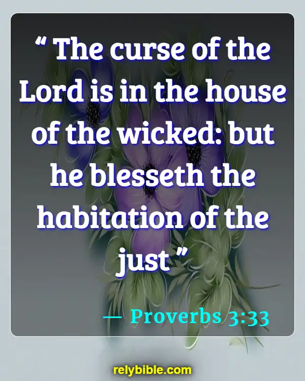 Bible verses About Houses (Proverbs 3:33)