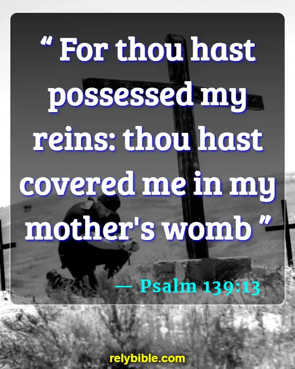Bible verses About Birthdays (Psalm 139:13)