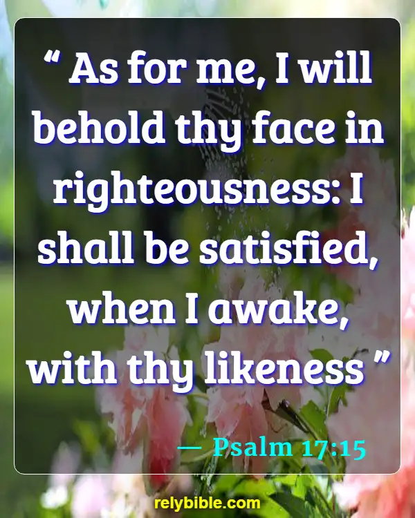 Bible verses About Sweet (Psalm 17:15)
