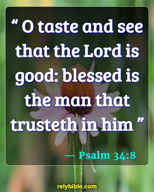 Bible verses About Sweet (Psalm 34:8)