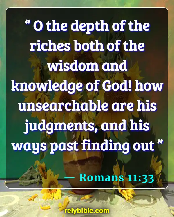 Bible verses About Seeking God (Romans 11:33)
