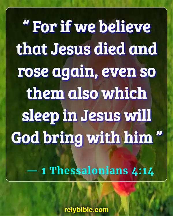 Bible verses About Dying For Your Faith (1 Thessalonians 4:14)